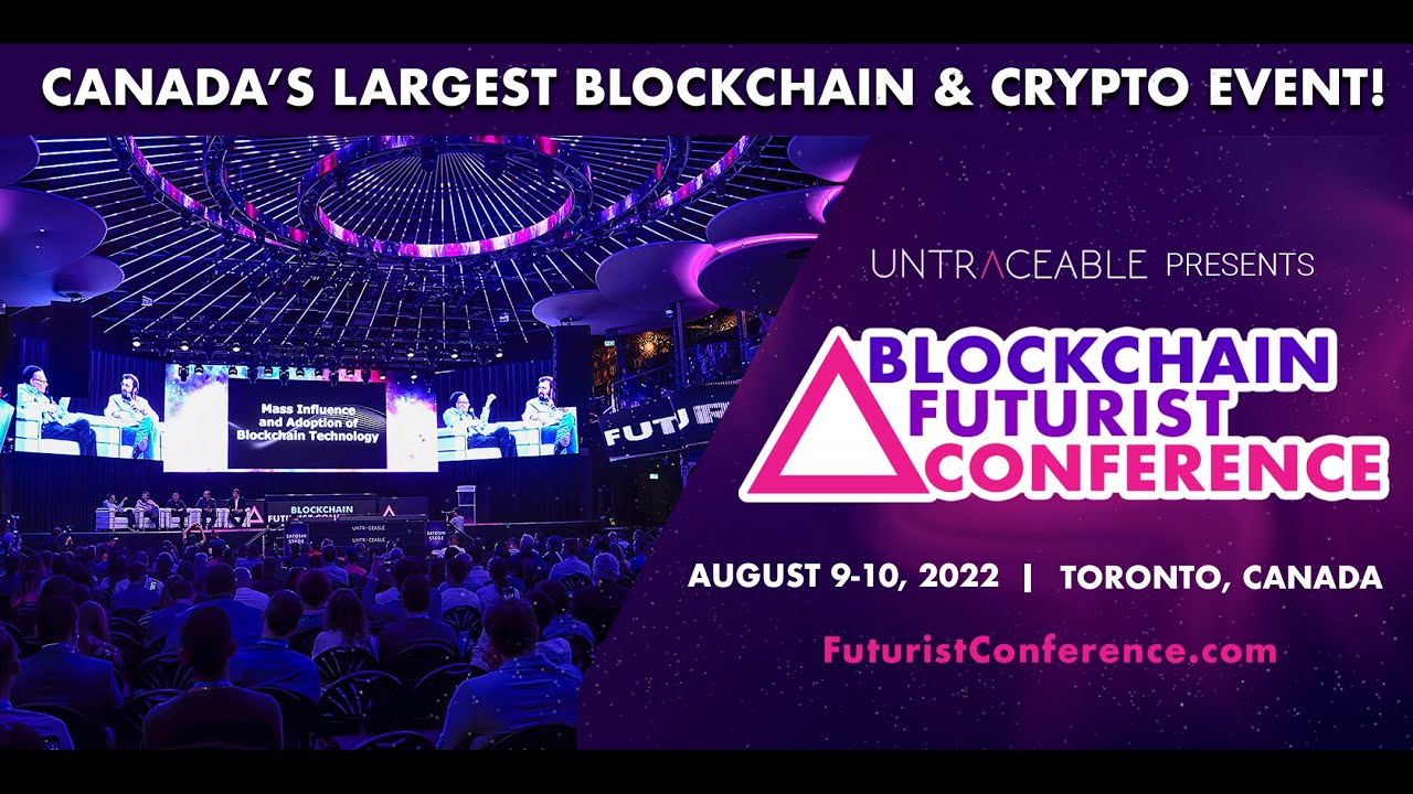 2022 Blockchain Futurist Conference | Canada's Largest Web3 Event! | Day 1