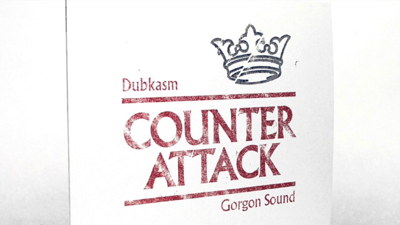Dubkasm - Counter Attack + Gorgon Remix