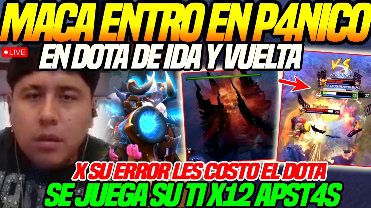 😲MACARIUS entro en P4N1CO en DOTA de IDA y VUELTA😲SU ERROR le COSTO el DOTA, c JUEGA su TI x12 APST4