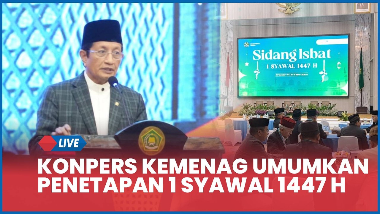 🔴 LIVE KONFERENSI PERS PENETAPAN 1 SYAWAL 1447 H/2026 M