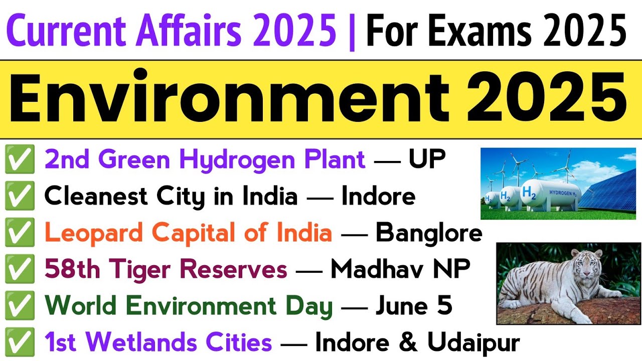 Environment Current Affairs 2025 | Environment & Ecology Current Affairs 2025 | Current Affairs 2025