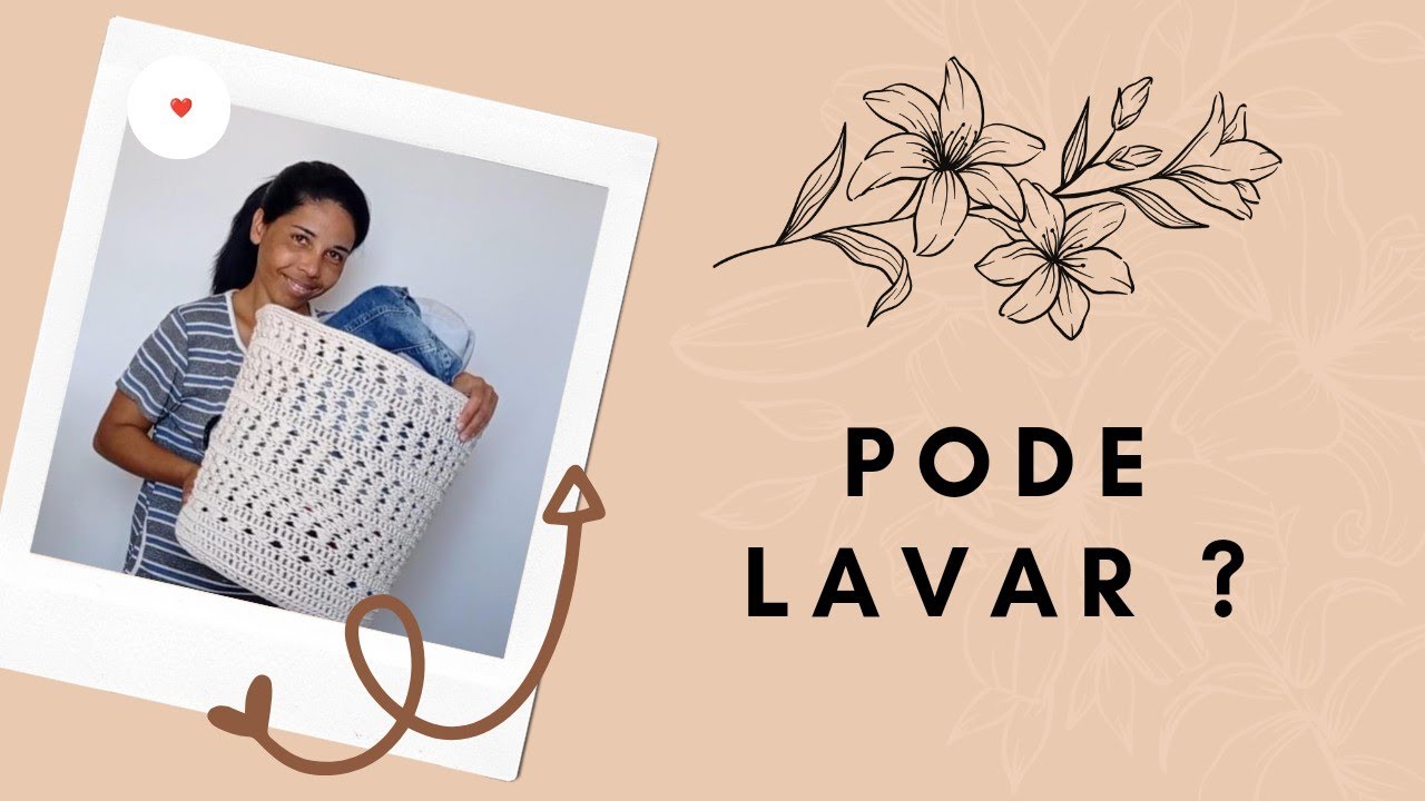 Crochê endurecido pode ser lavado?