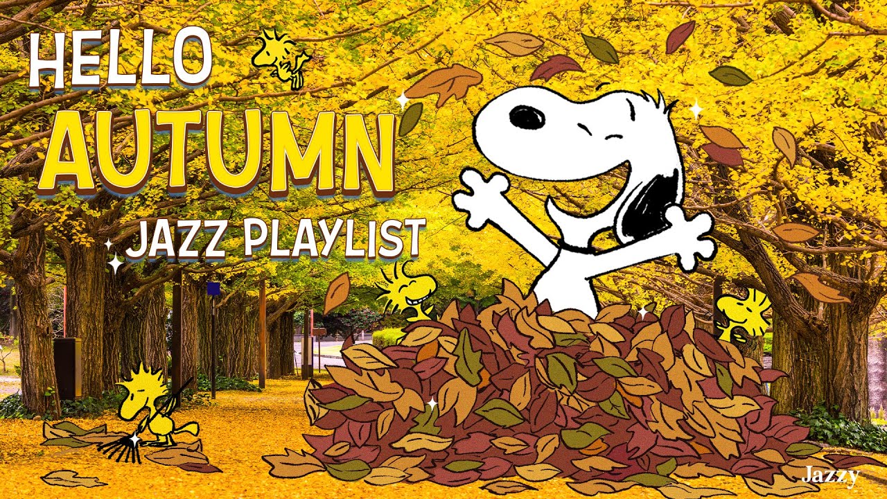 Fall into Autumn with Snoopy 🍁| Positive Jazz to Warm Your Heart by Jazzy