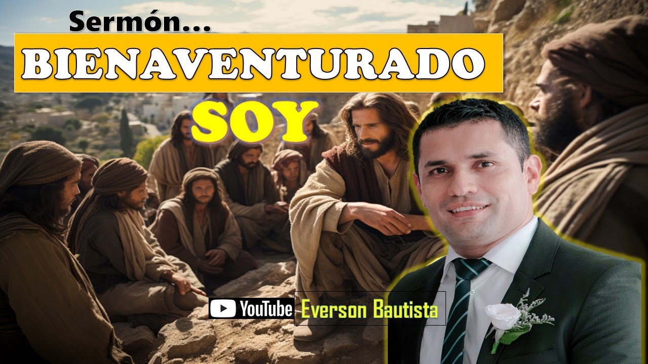 SERMÓN | BIENAVENTURADO SOY #Bienaventuranzas #sermonescristianos