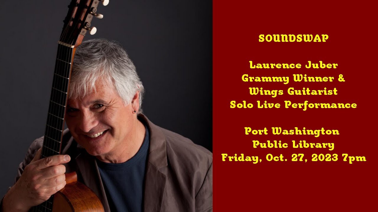 SoundSwap: Laurence Juber: Grammy Winner & Wings' Guitarist: Solo Live Performance