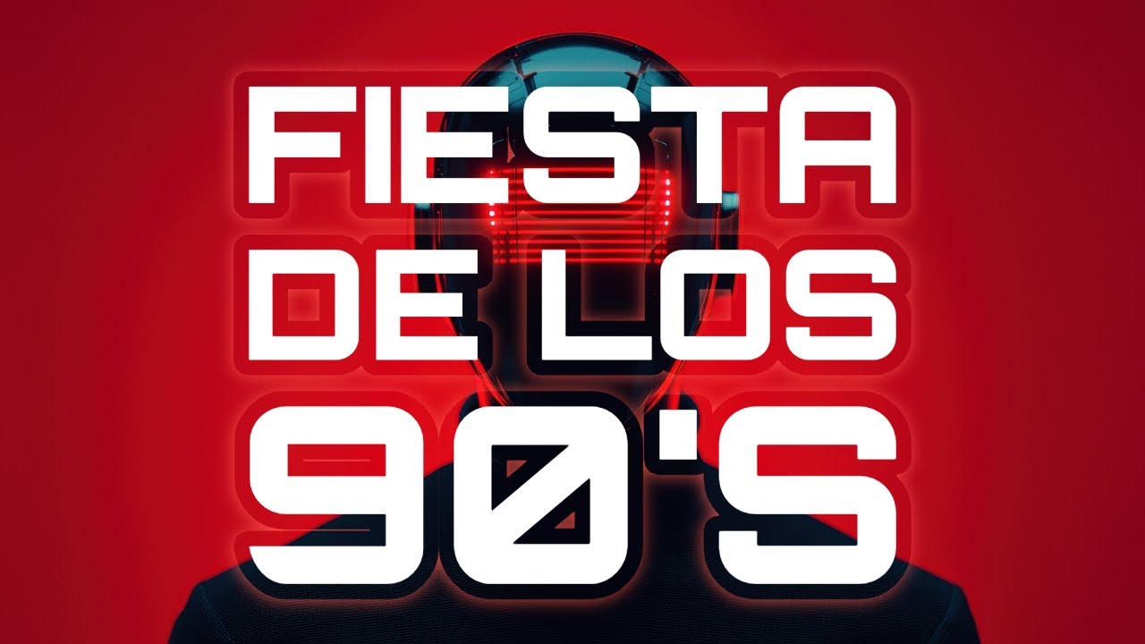 Fiesta De Los 90s (Merengue, Salsa, Cumbia, Vallenato Parrandero, House, Eurodance)