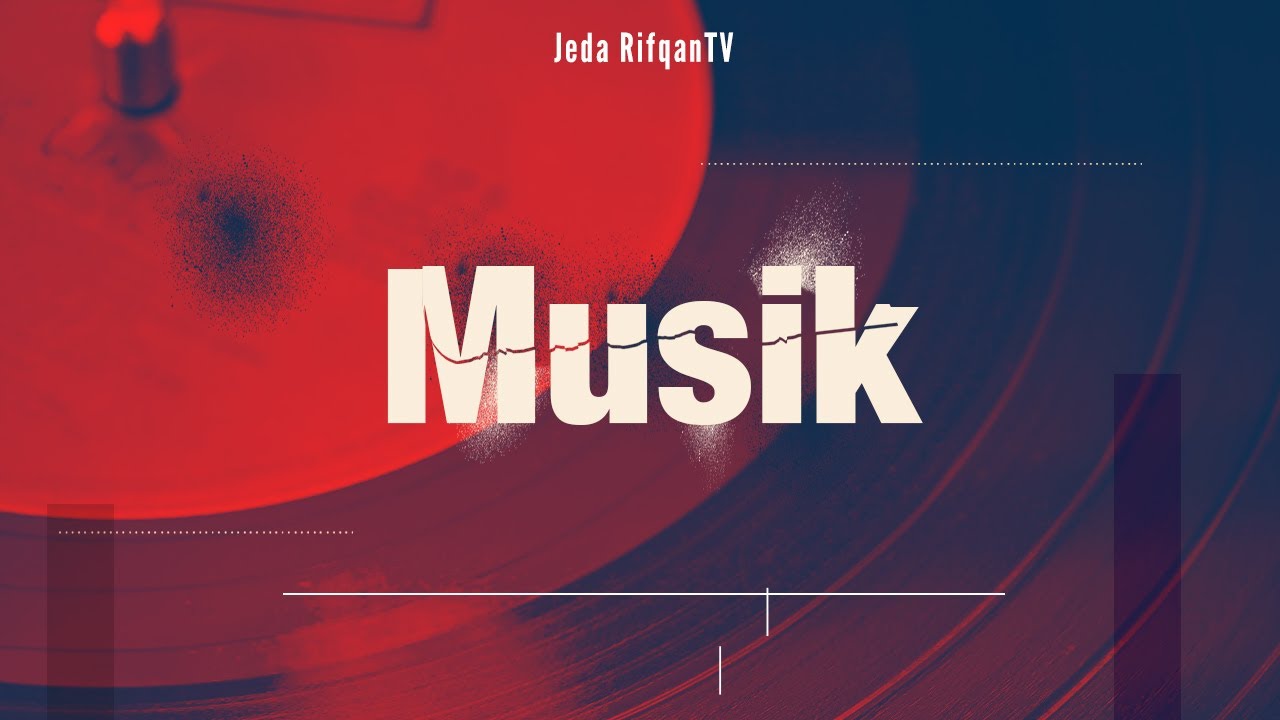 Jeda Rifqan TV: Musik