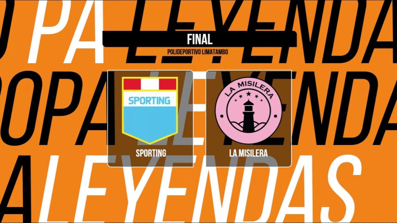 LA MISILERA VS SPORTING | COPA LEYENDAS | FINAL