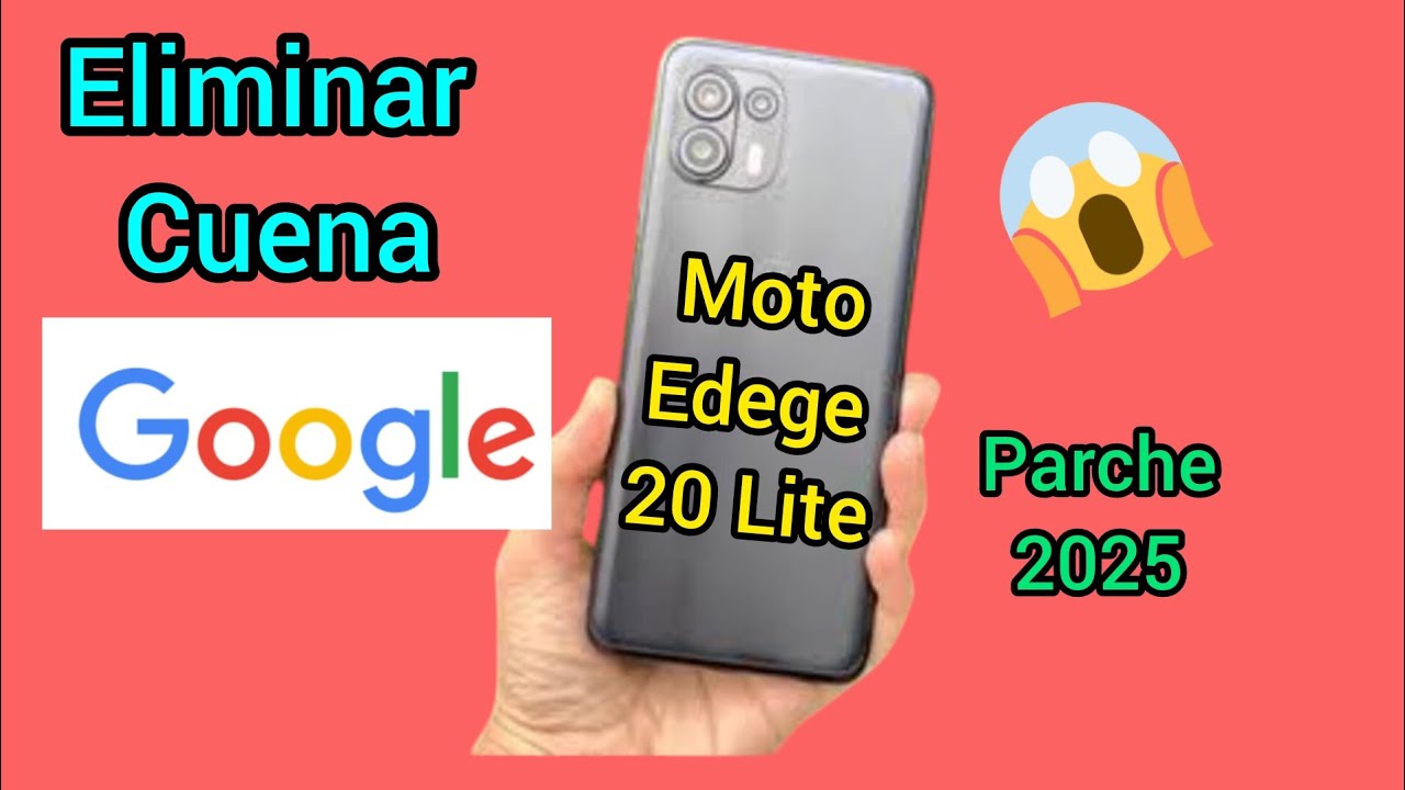 Cómo Eliminar cuenta GOOGLE de Moto edege 20 LITE. 30,40 y 50