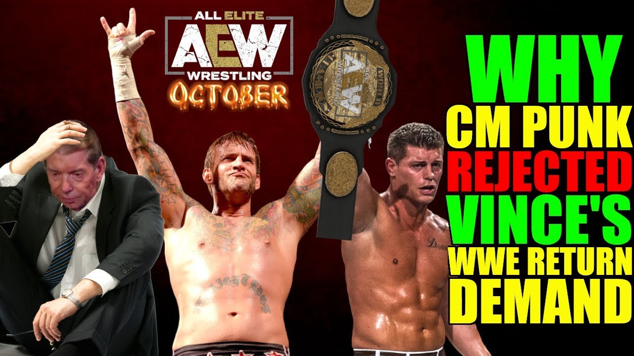 CM Punk Has Rejected WWE Return Demands & Plans To Join Rival AEW! Cm Punk Says NO To Huge WWE Deal!