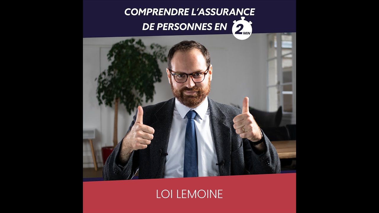 Comprendre l'assurance emprunteur et la loi Lemoine en 2 min