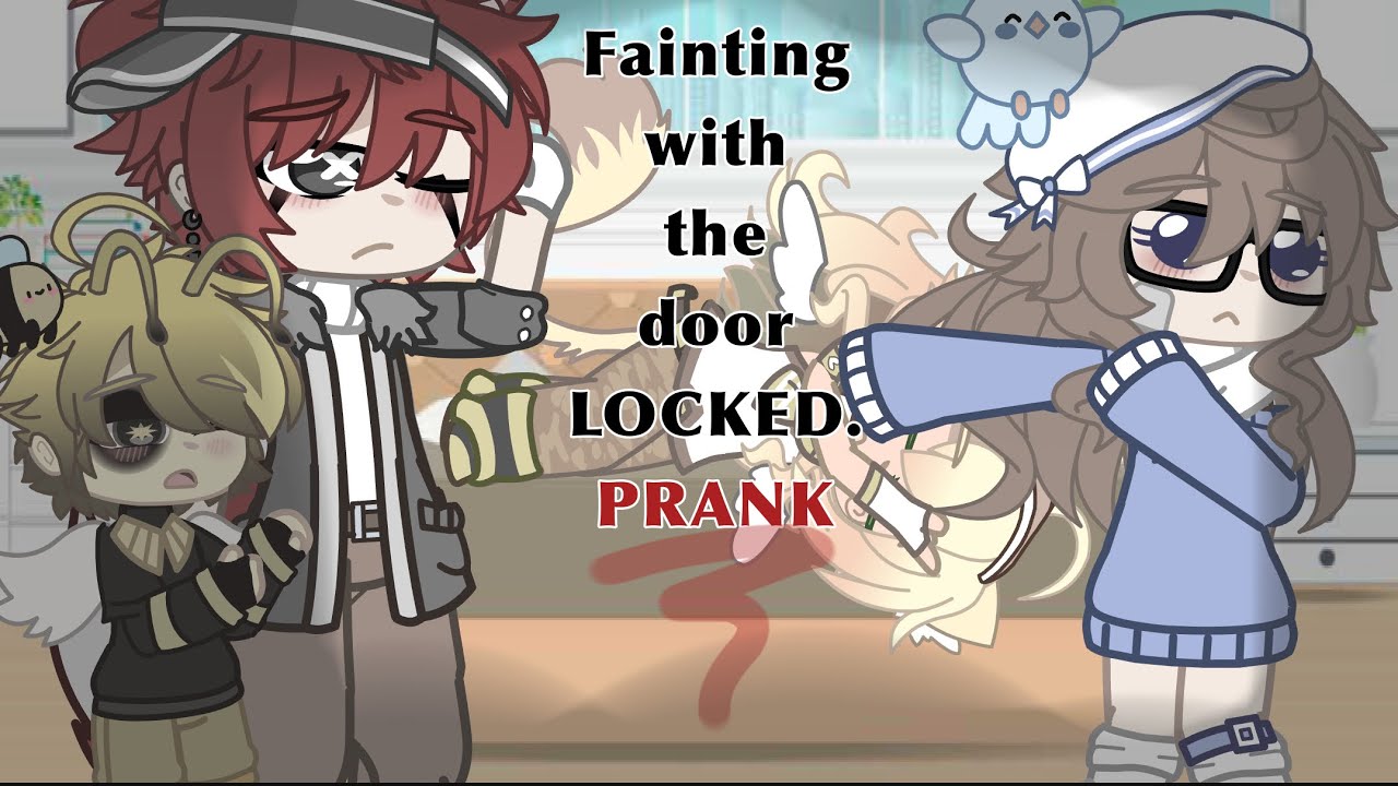 FAINTING WITH THE DOOR LOCKED PRANK?! 😩❤️ // GACHA CLUB // GACHA LIFE // PRANK VIDEO !!
