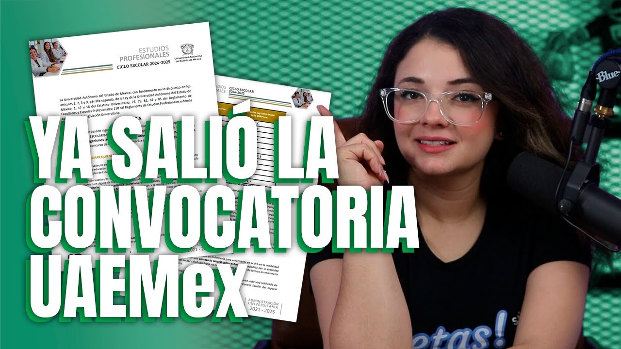 Ya salió la convocatoria UAEMex 2024 y esto debes de saber