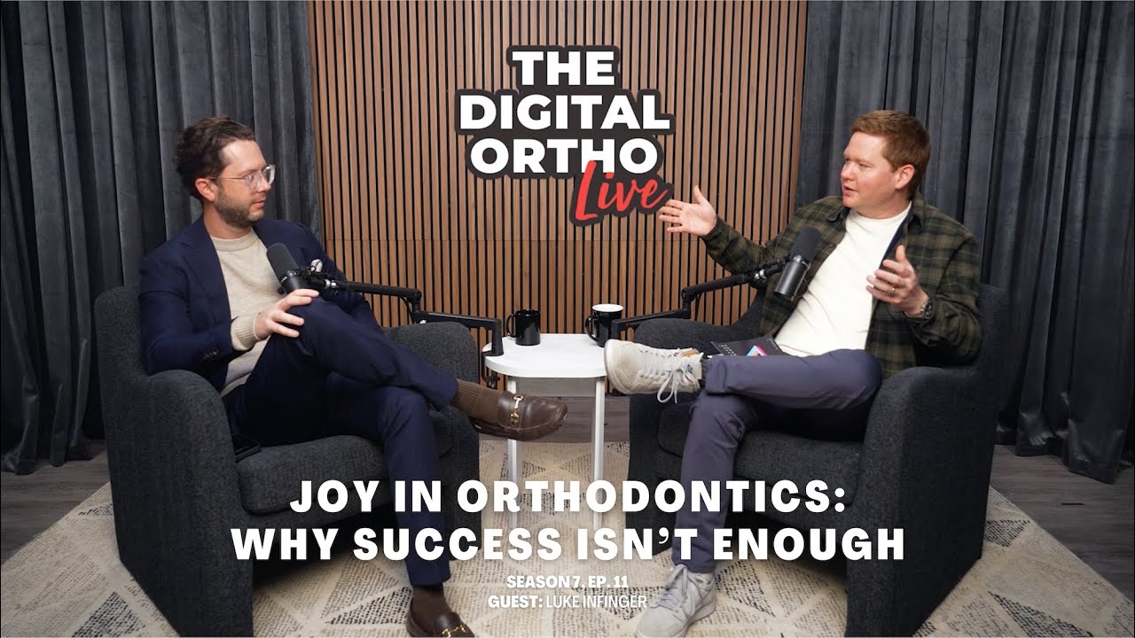 TDO: Live! Ep. 51 - Joy in Orthodontics: Why Success Isn't Enough w/ Luke Infinger