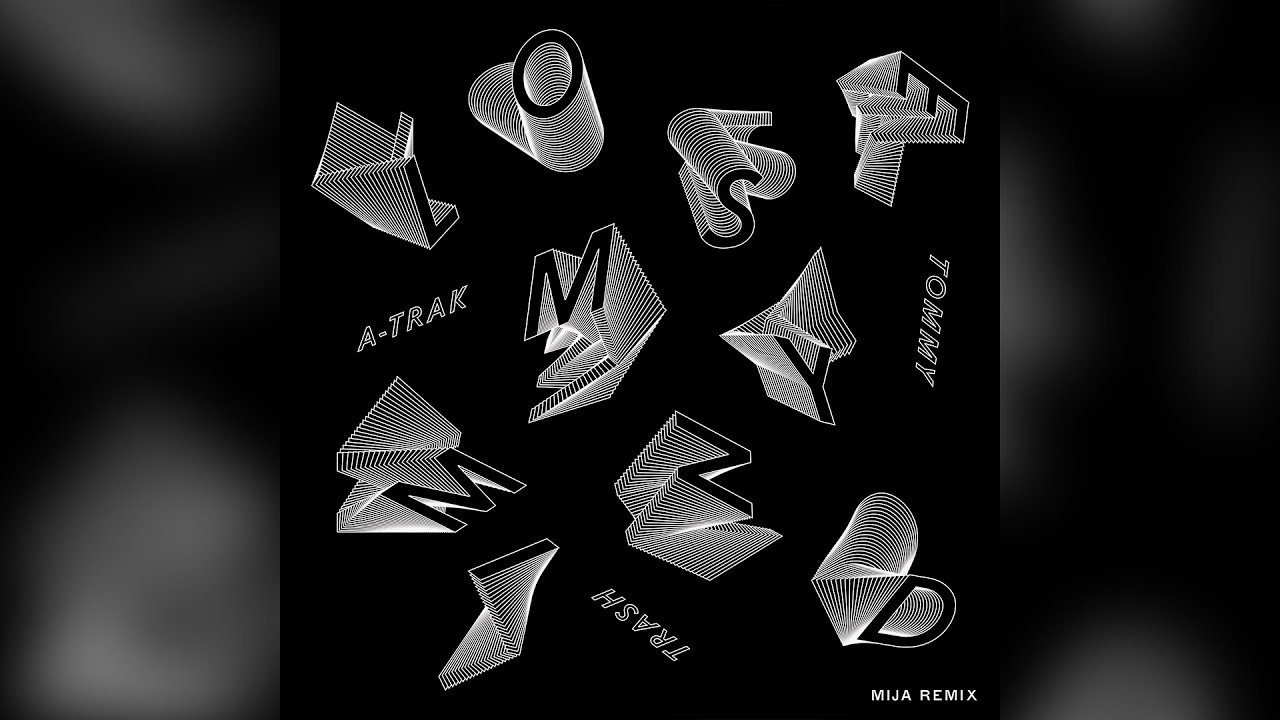 A-Trak & Tommy Trash - Lose My Mind (Mija Remix)