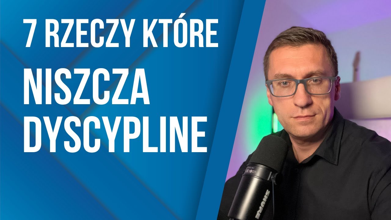 Odcinek 169 7 rzeczy, które niszczą dyscyplinę