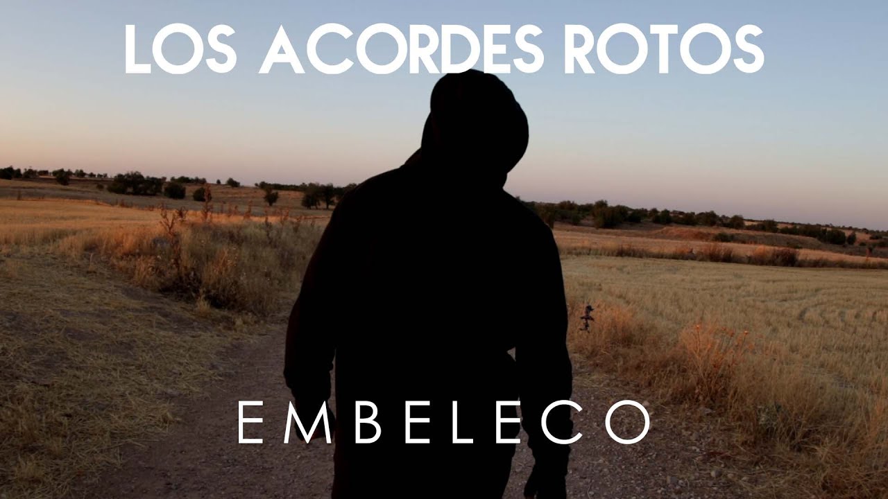 Los Acordes Rotos - Embeleco
