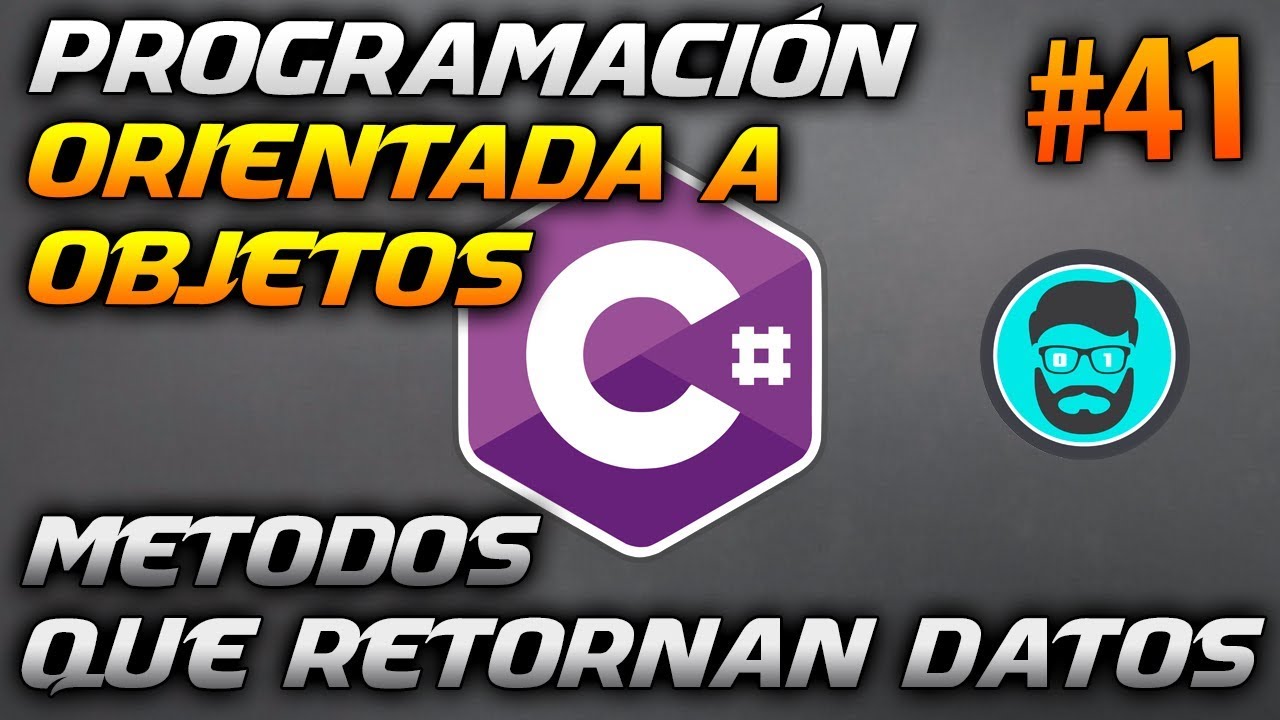 Cómo CREAR un MÉTODO Que RETORNA DATOS - POO | Desarrollo en CSharp (C#) #41