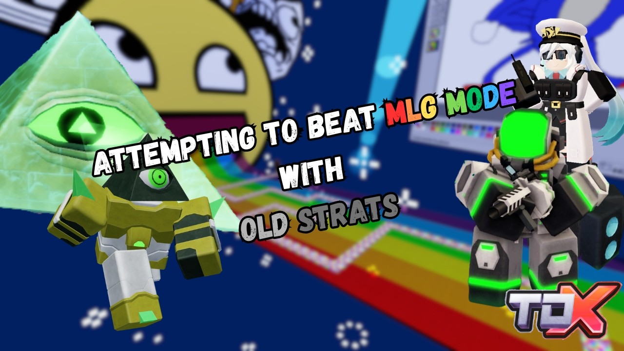 Attempting to beat MLG mode with old strats in TDX
