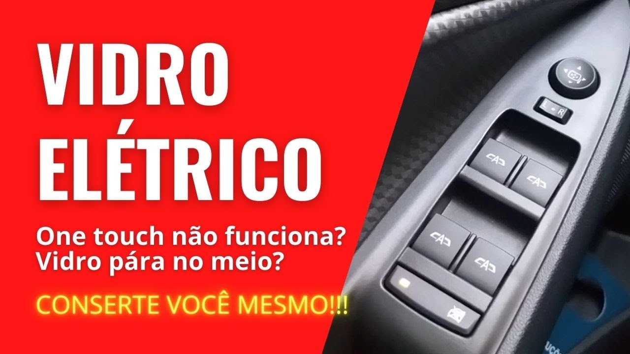 Vidro el&eacute;trico com problema? CONSERTE VOC&Ecirc; MESMO