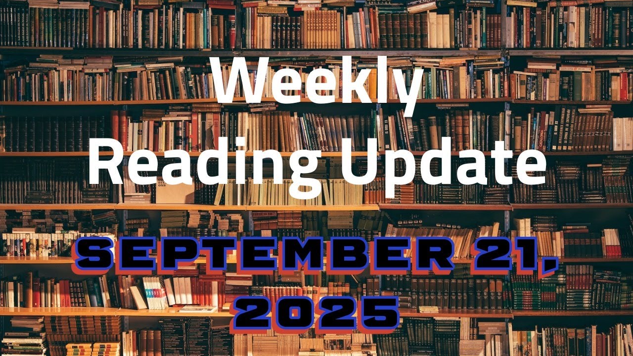 Historical Fiction, Reference, Fantasy | Weekly Reading Update |  September 14