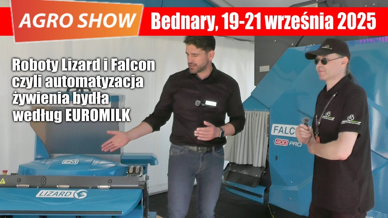 Roboty Lizard i Falcon czyli automatyzacja żywienia bydła według EUROMILK – Agro Show 2025