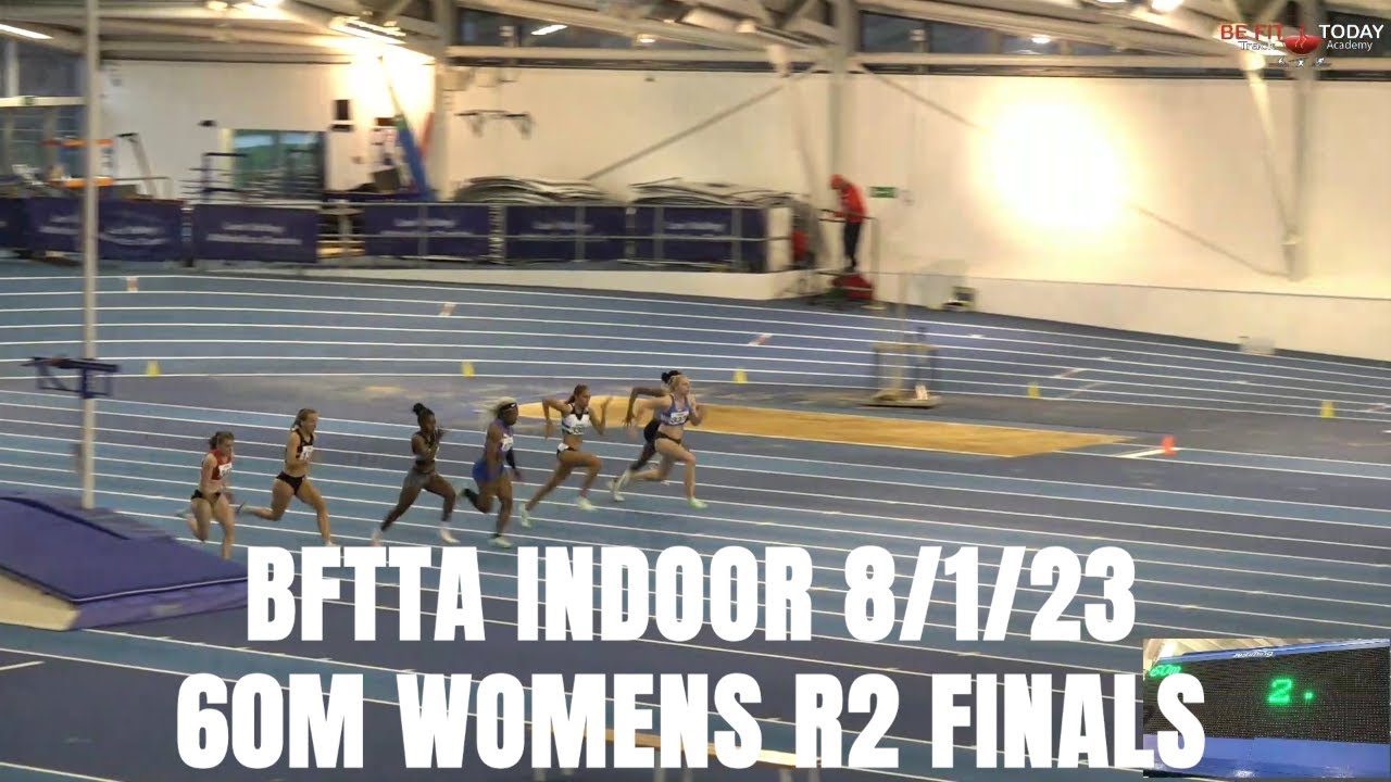 60M WOMENS ROUND 2 FINALS BFTTA LEE VALLEY INDOOR OPEN MEET 8/1/2023