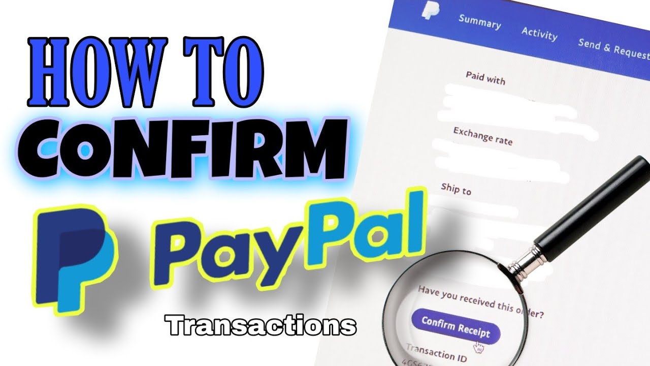 HOW TO CONFIRM YOUR TRANSACTION IN PAYPAL
