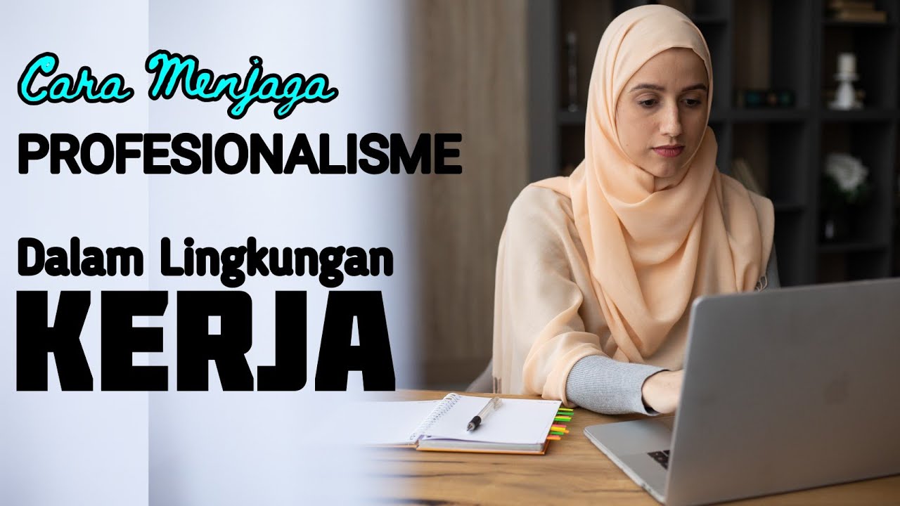 PROFESIONAL DALAM BEKERJA | Buka Wawasan