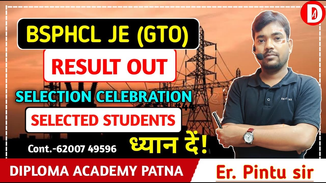 BSPHCL JE (GTO) RESULT OUT ||BSPHCJE||DIPLOMA ACADEMY PATNA ||