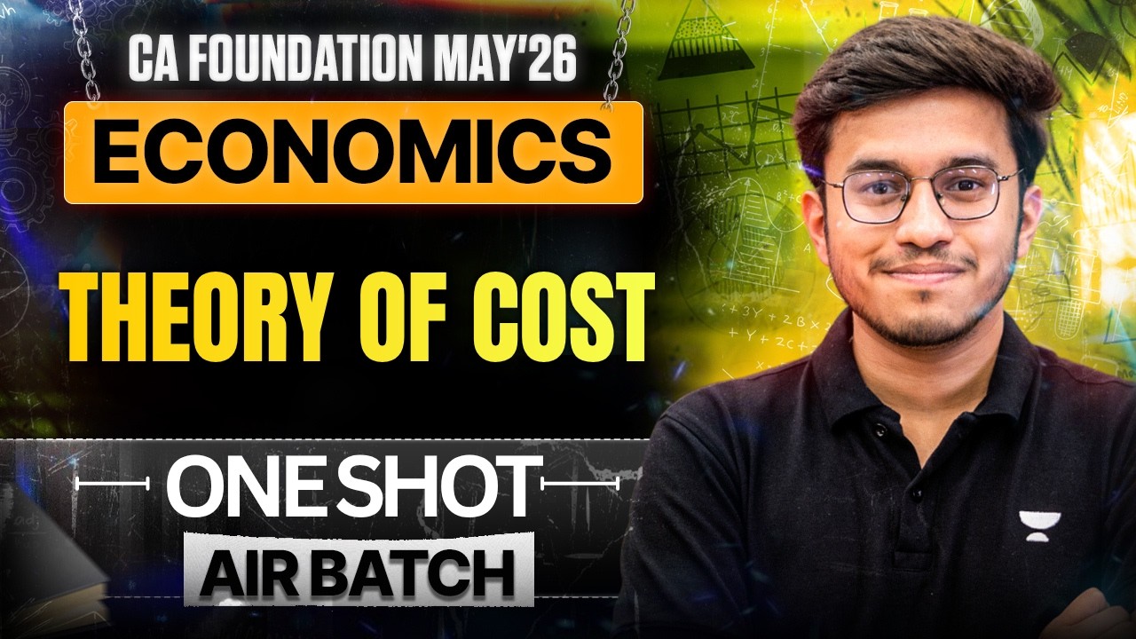 Theory of Cost - One Shot l CA Foundation May 2026 l Business Economics l Aditya Shivhare