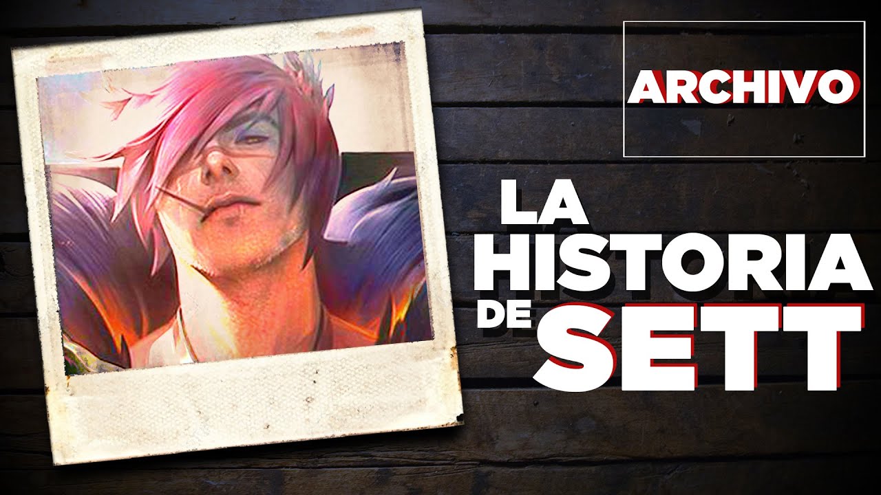 La Historia de Sett | League of Legends