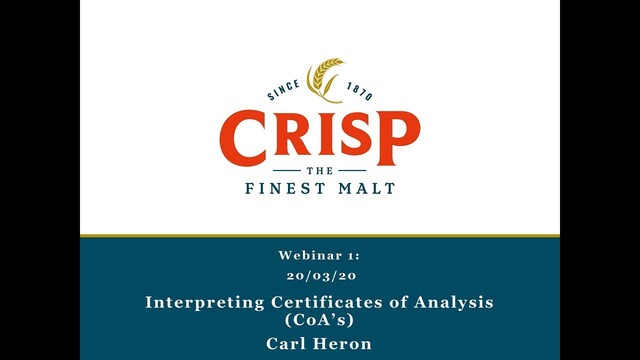Crisp Malt Webinar No 1 : Intro & Certificates of Analysis