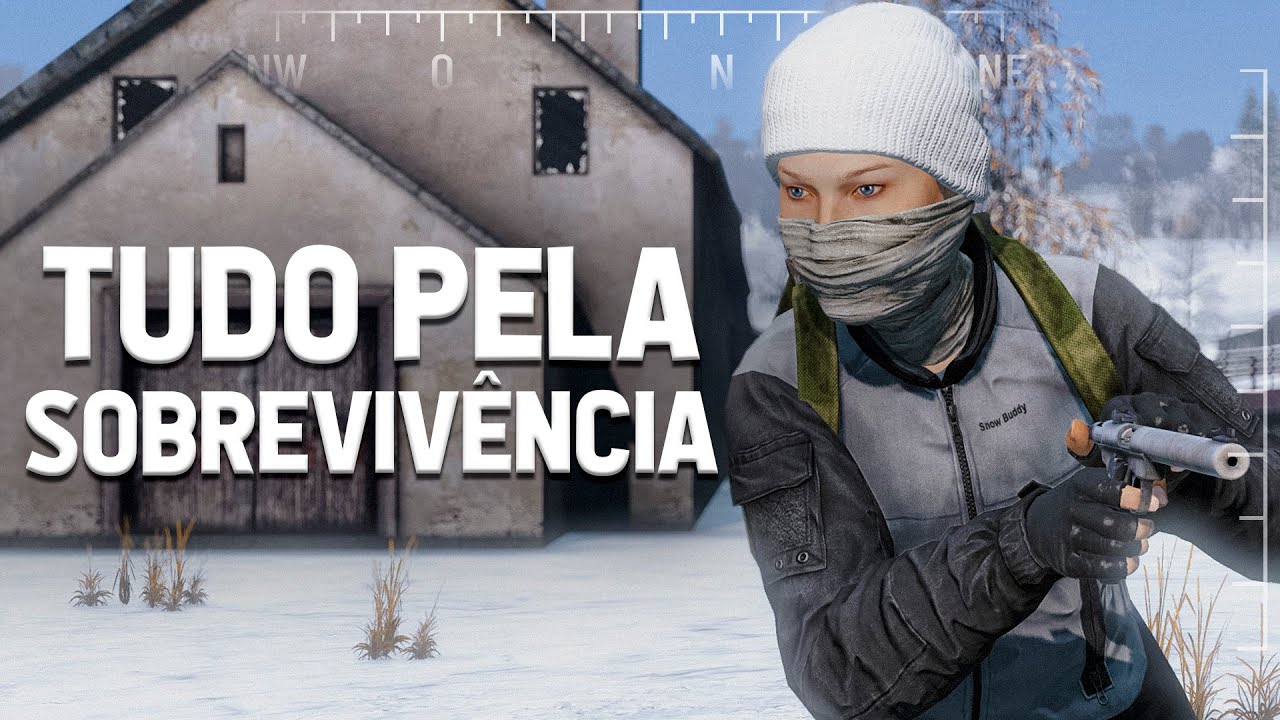 TUDO PELA SOBREVIVÊNCIA - DayZ