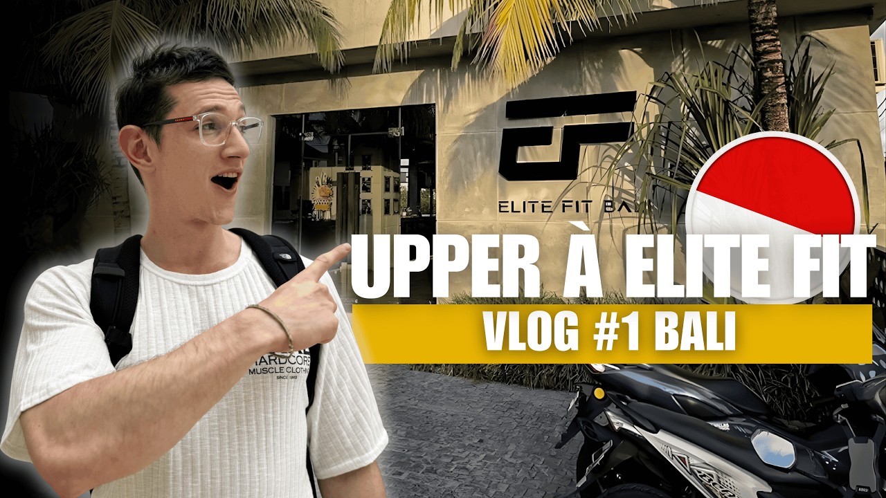 En route pour Bali | Training Upper Elite Fit (#1 Vlog Bali)