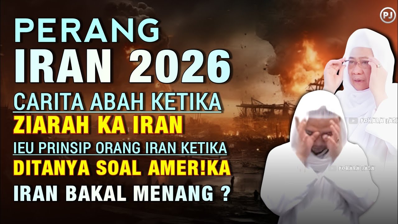 IRAN 2026 BAKAL MENANG JENG AMER!KA ? Pengalaman abah ketika kaniran | Abuya uci