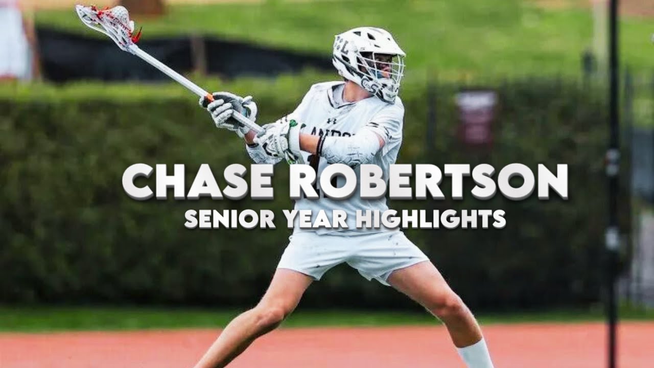 Chase Robertson - Senior Year Lacrosse Highlights