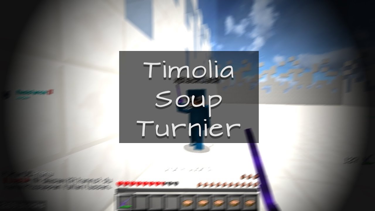 Timolia Soup Turnier gewonnen!