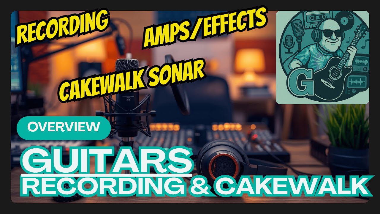 Home Studio Guitar: Recording + Editing Tips for Cakewalk Sonar