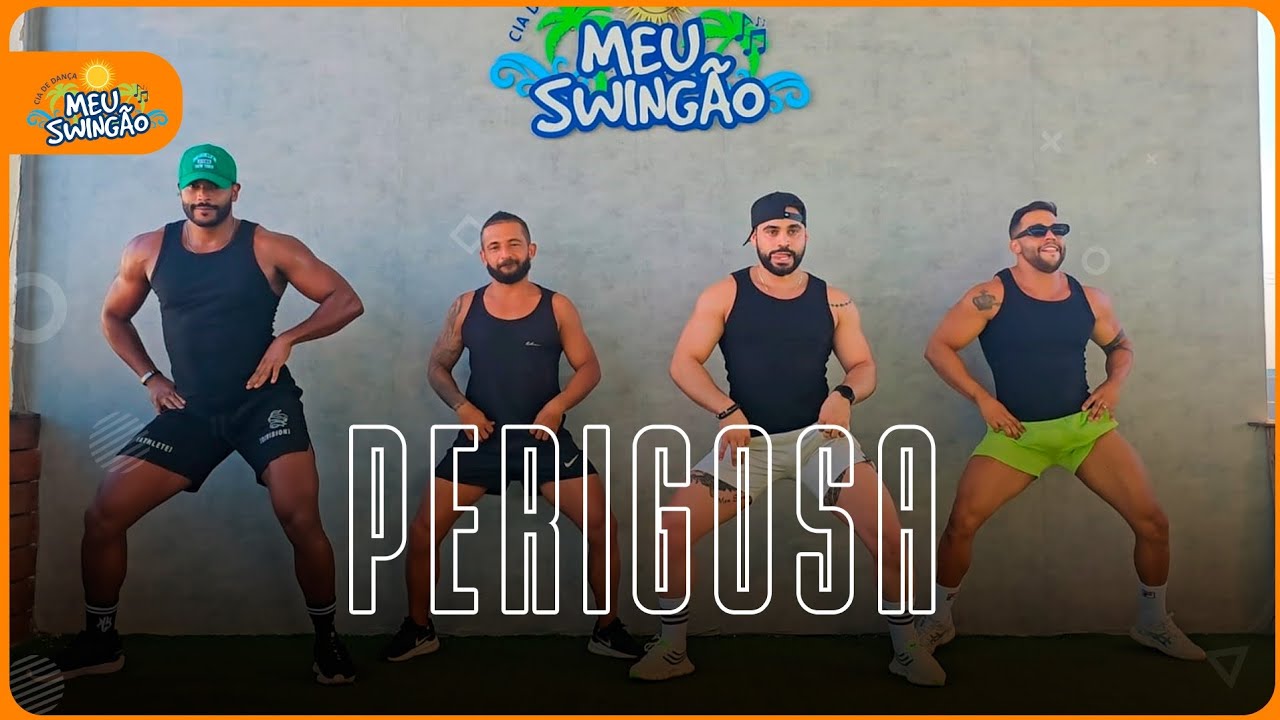 Perigosa - Deavele - Coreografia - Meu Swingão.