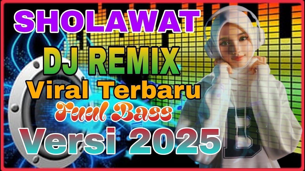 SHOLAWAT MERDU, SHOLAWAT JIBRIL PELANCAR REZEKI ~Sholawat Membawa Berkah ~Versi Koplo REMIX TERBARU