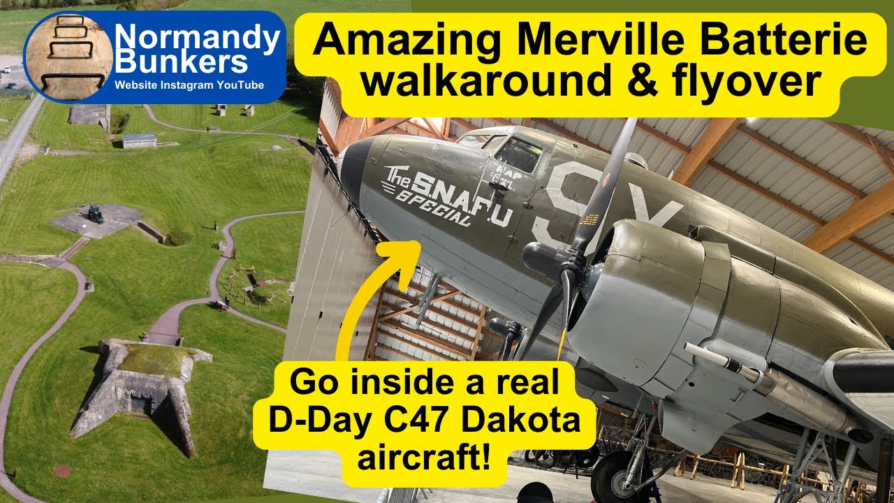 GO INSIDE D-DAY AIRCRAFT AT AMAZING MERVILLE BATTERIE IN NORMANDY