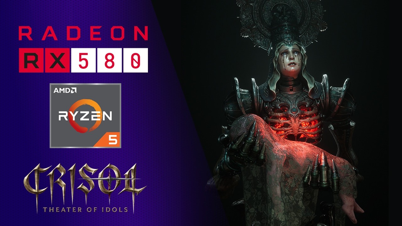 Crisol: Theater of Idols - Ryzen 5 5600G - Radeon RX 580 8gb 2048sp