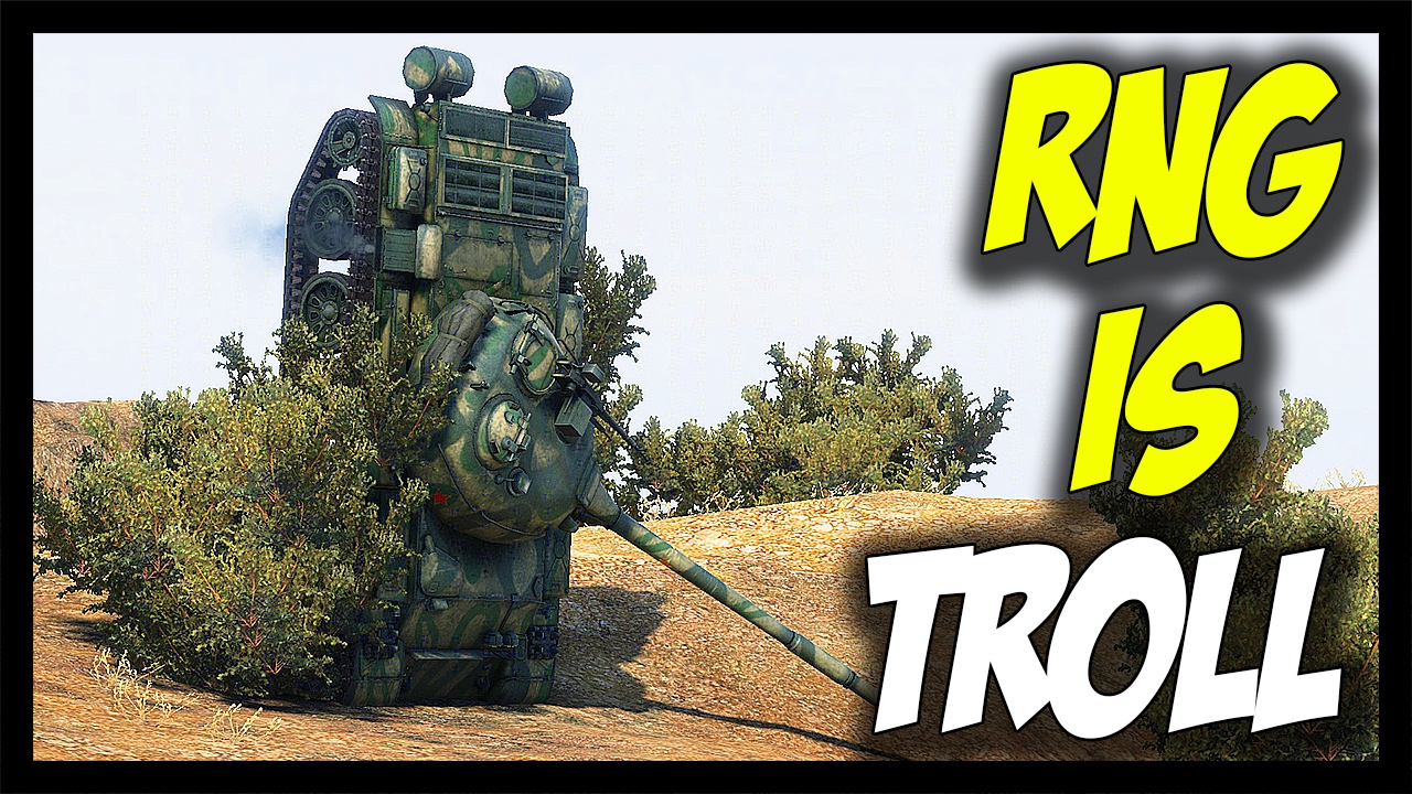 ► RNG IS TROLL! - World of Tanks: RNGesus #49
