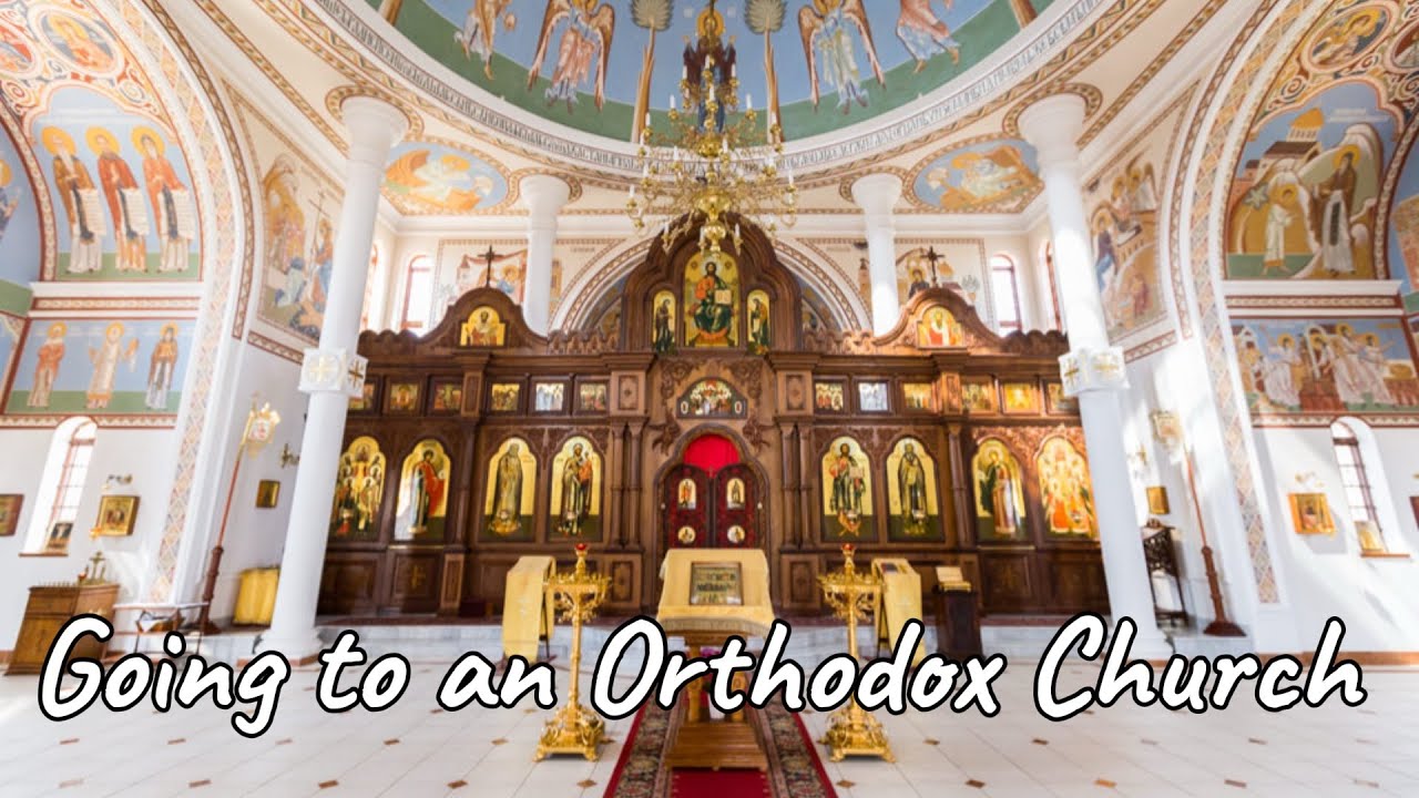 Going to an Orthodox Church for the first time 
