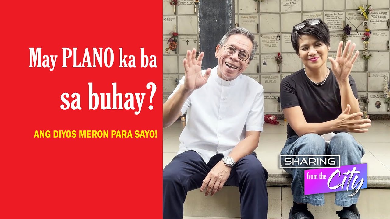 May plano ka ba sa buhay? Ang Diyos meron para sayo!
