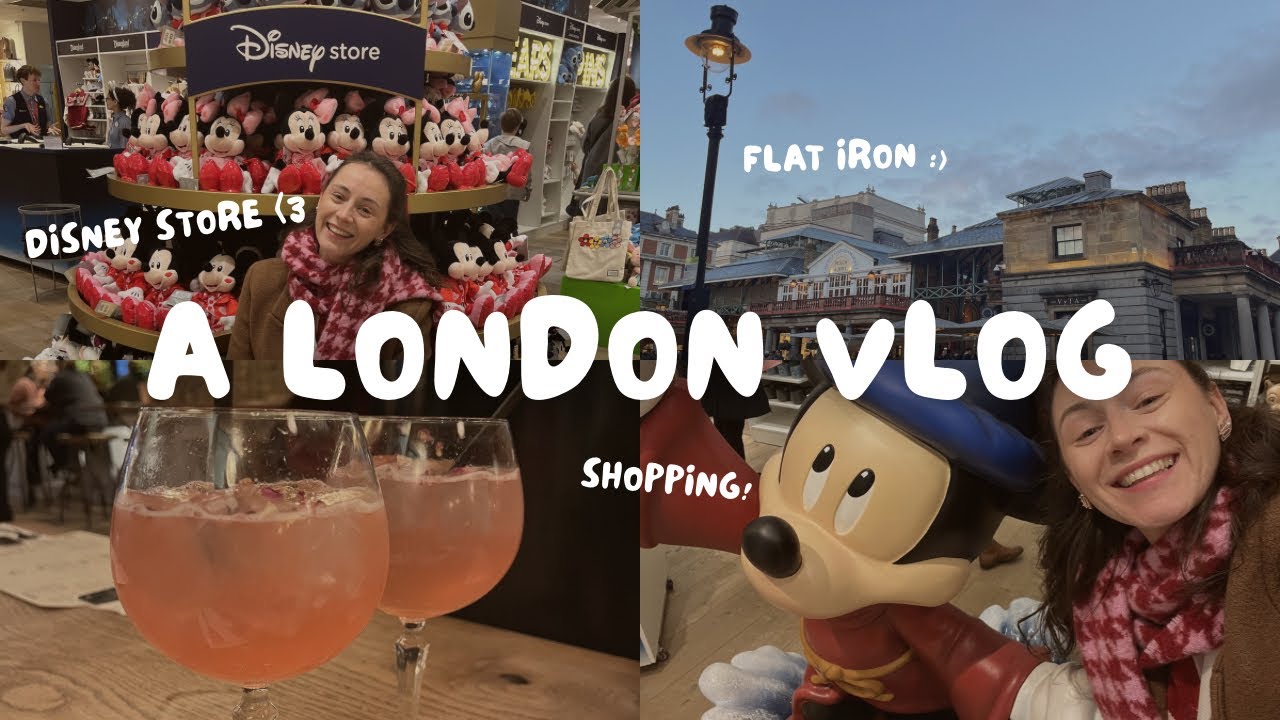 London Vlog ✨ Disney Store, Selfridges Disney Pop Up & Flat Iron Covent Garden
