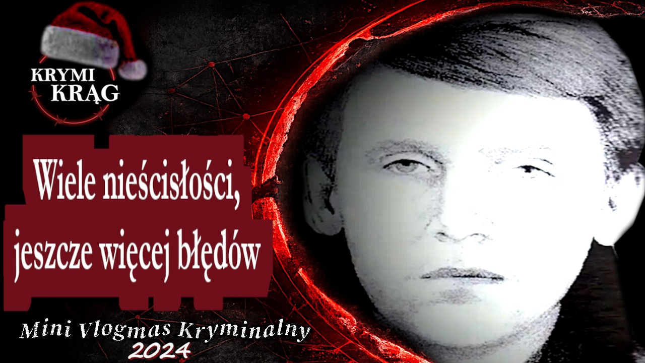 Jedna z najbardziej tajemniczych zagadek kryminalnych w Małopolsce | VLOGMAS 2024| KrymiKrąg | #86