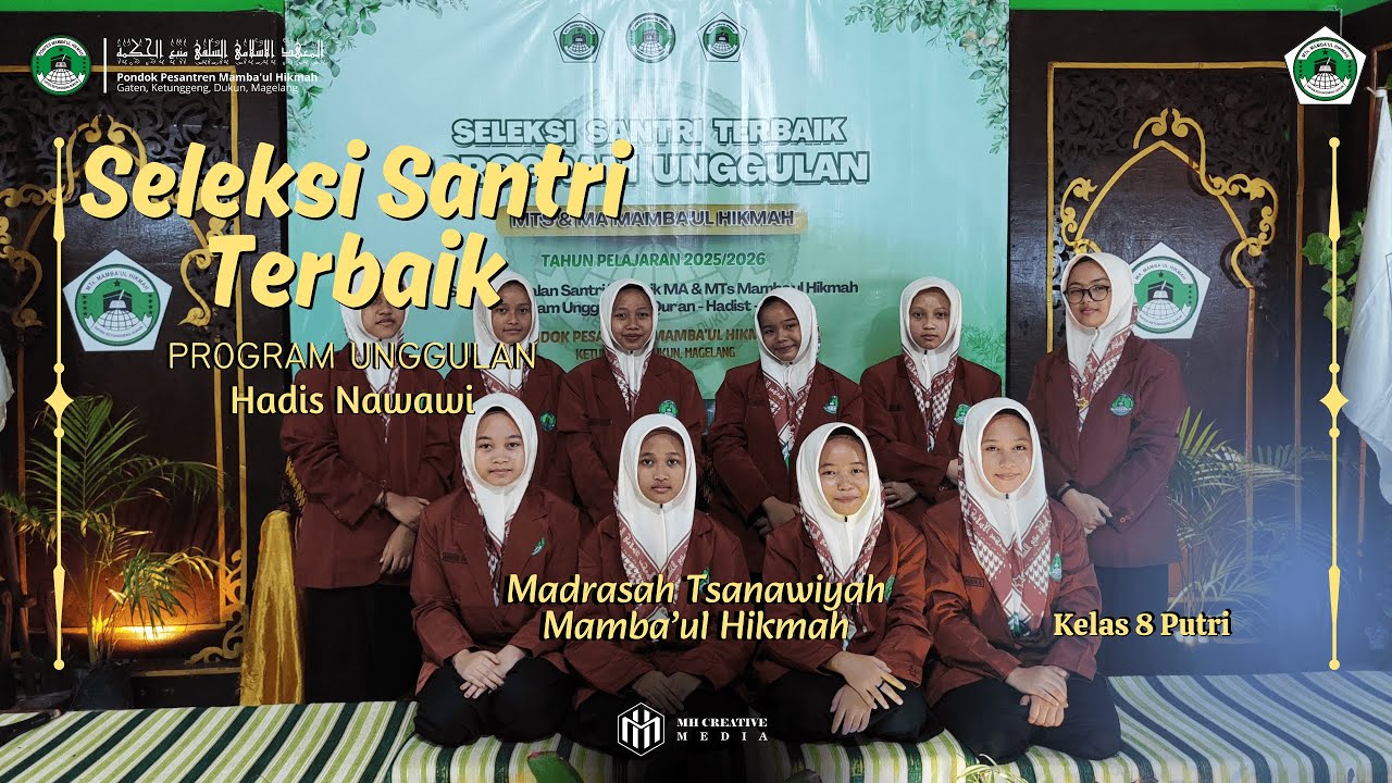 SEREMONIAL PROGRAM UNGGULAN HADITS NABAWI KELAS 8 PUTRI MTs MAMBA'UL HIKMAH