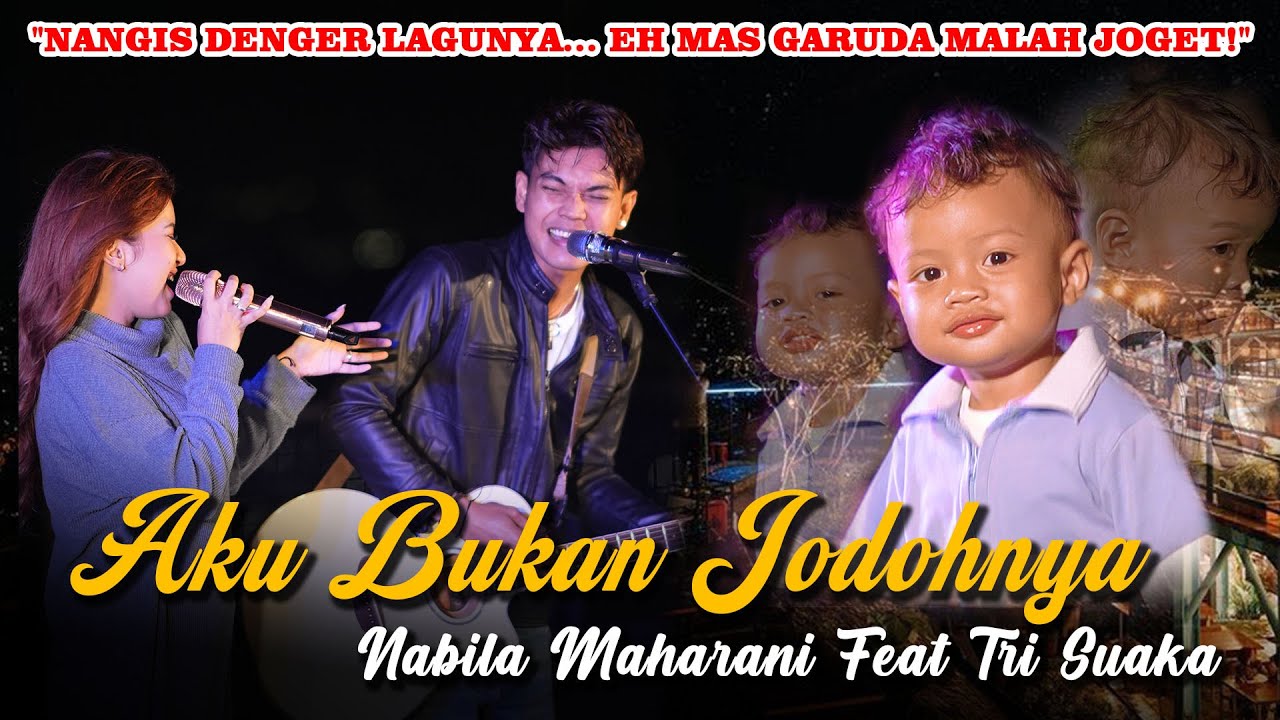 Aku Bukan Jodohnya (Live) Nabila Maharani Feat Tri Suaka